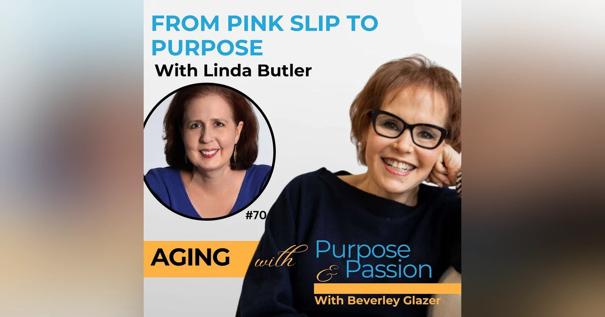 From Pink Slip to Purpose: Linda Butler’s Story