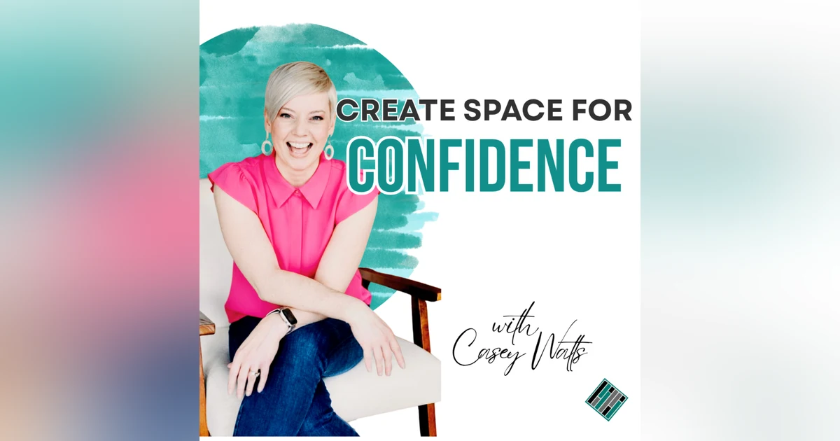 Create Space for Confidence