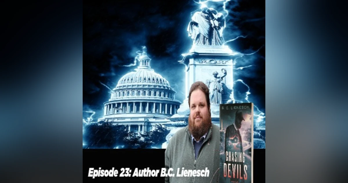 Episode 23: Author B.C. Lienesch "Chasing Devils"