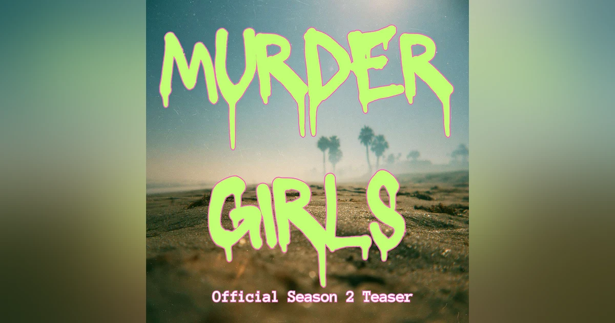 Murder Girls - Season 2 Teaser