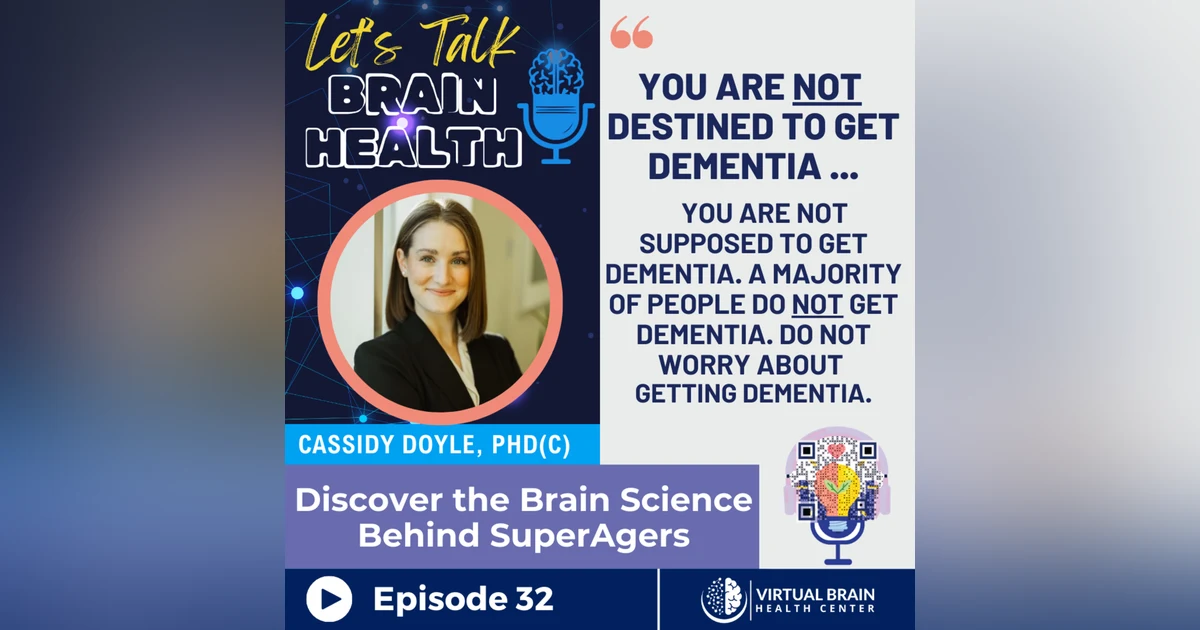 Discover the Brain Science Behind SuperAgers with Cassidy Doyle