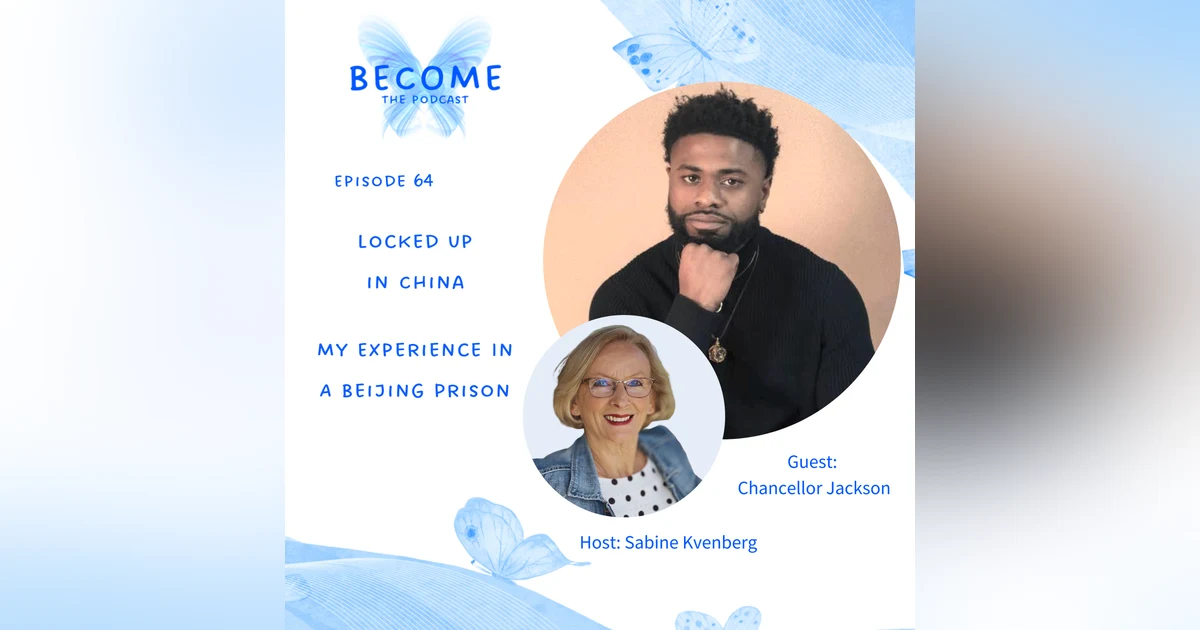 Ep.64 Locked-up in China - My Experience In A Beijing Prison