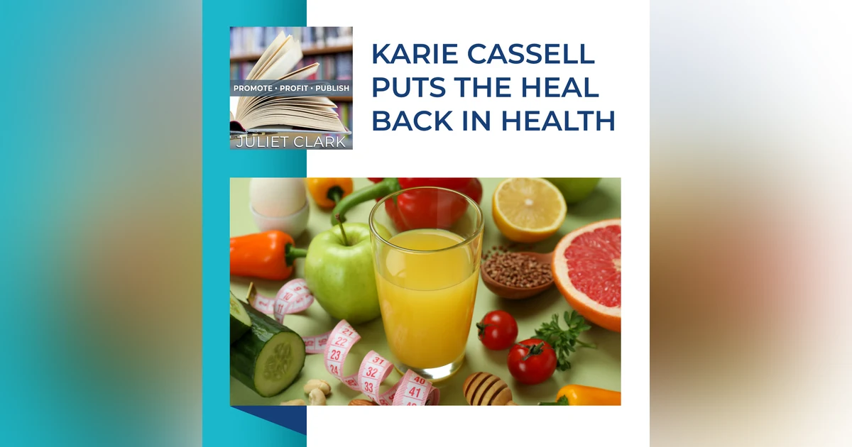 Karie Cassell Puts The Heal Back In Health