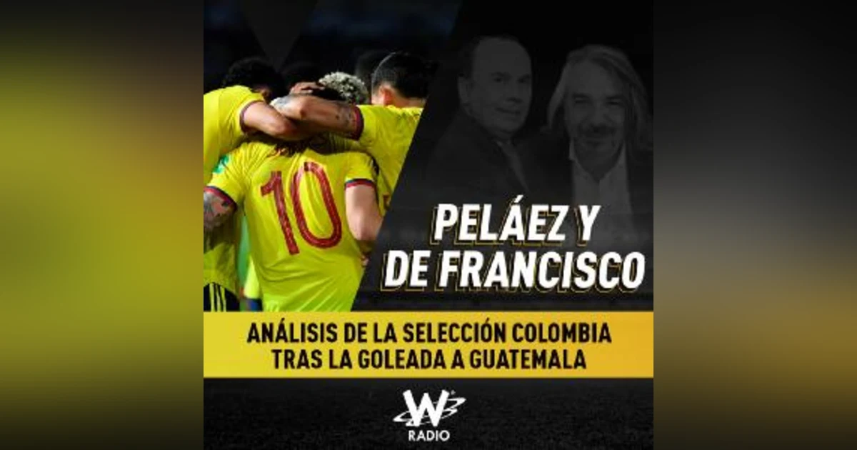 Análisis de la Selección Colombia tras la goleada a Guatemala