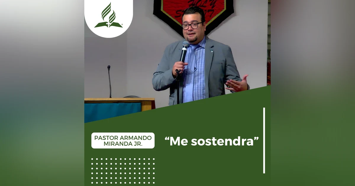 Pastor Armando Miranda Jr: "Me Sostendrá" | Reflexion