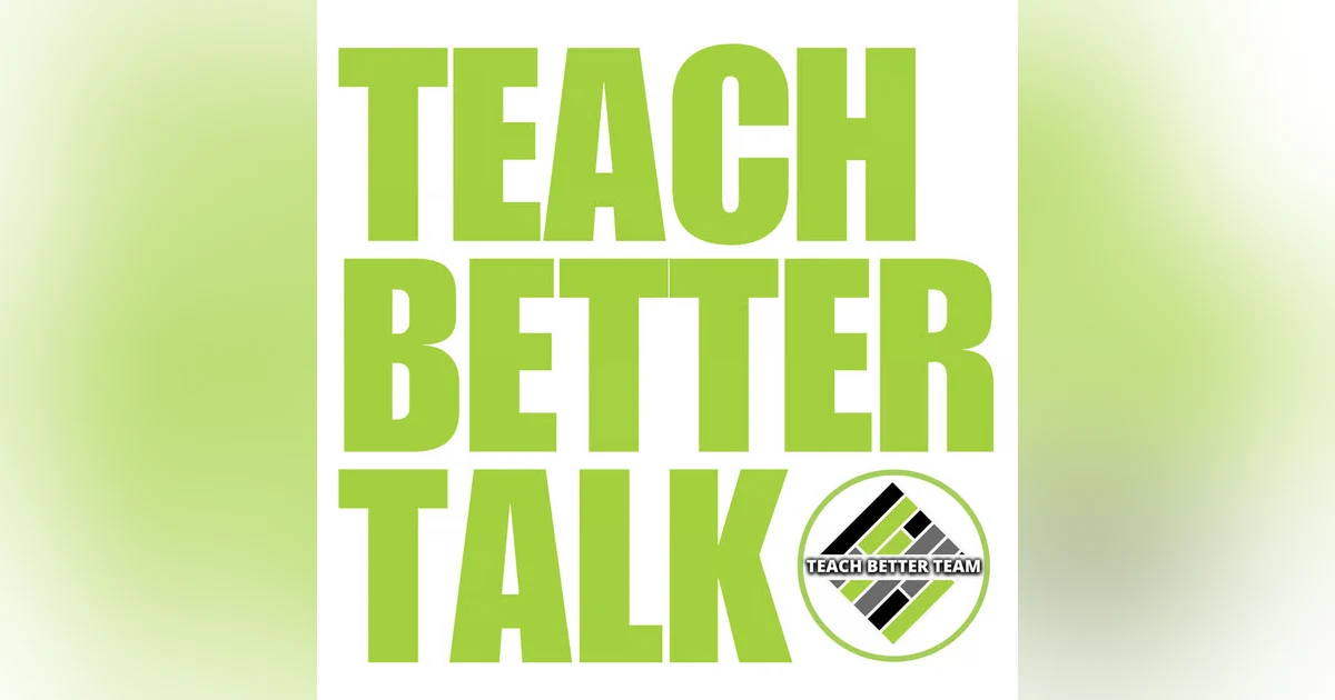 BONUS: Teach Better Talk on the Aspire to Lead Cohort