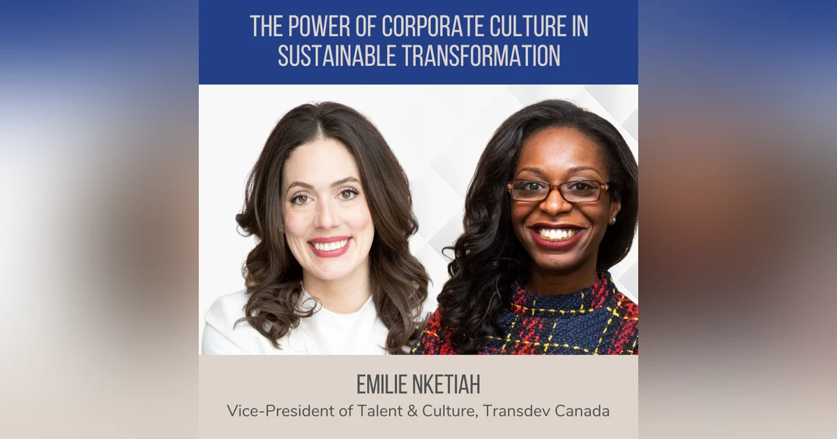 The Power of Corporate Culture in Sustainable Transformation ft. Emily Nketiah (Transdev)