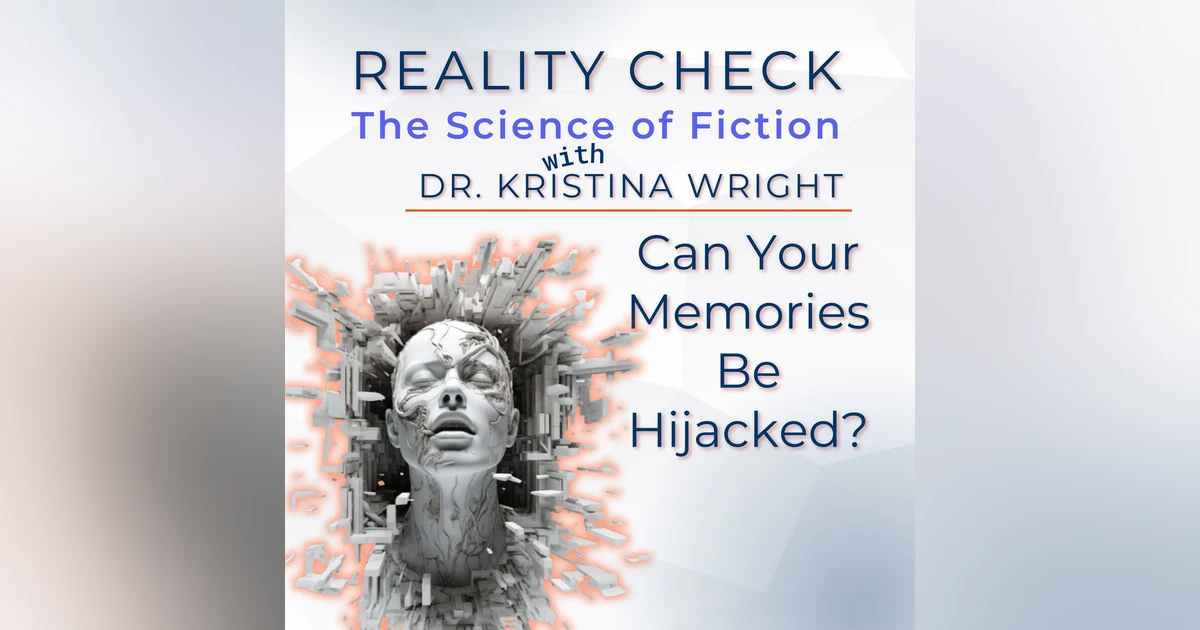 Total Recall: Can Your Memories Be Hijacked? | S01E11