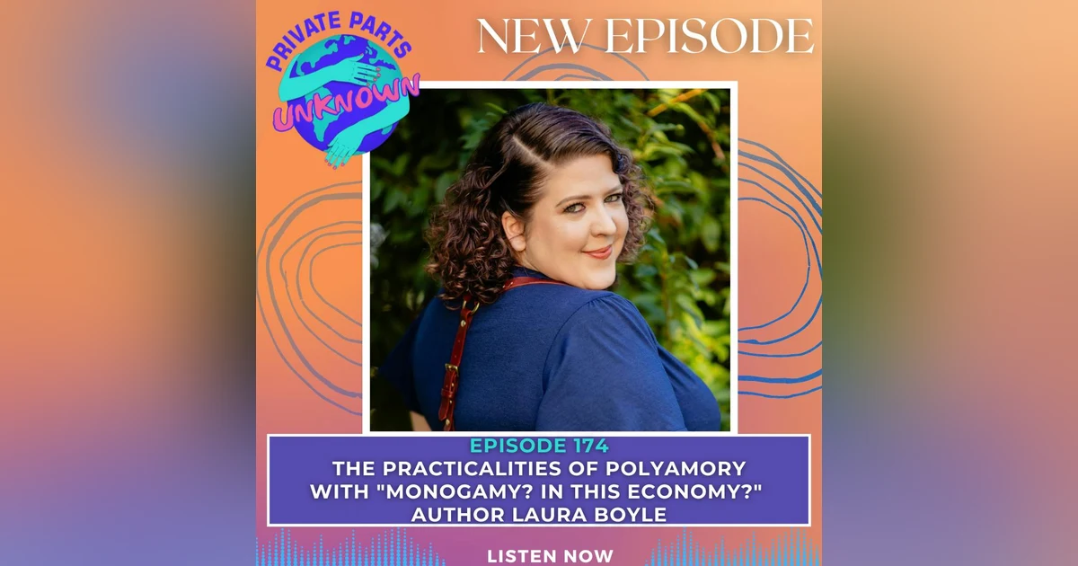 The Practicalities of Polyamory with "Monogamy? In this Economy?" Author Laura Boyle
