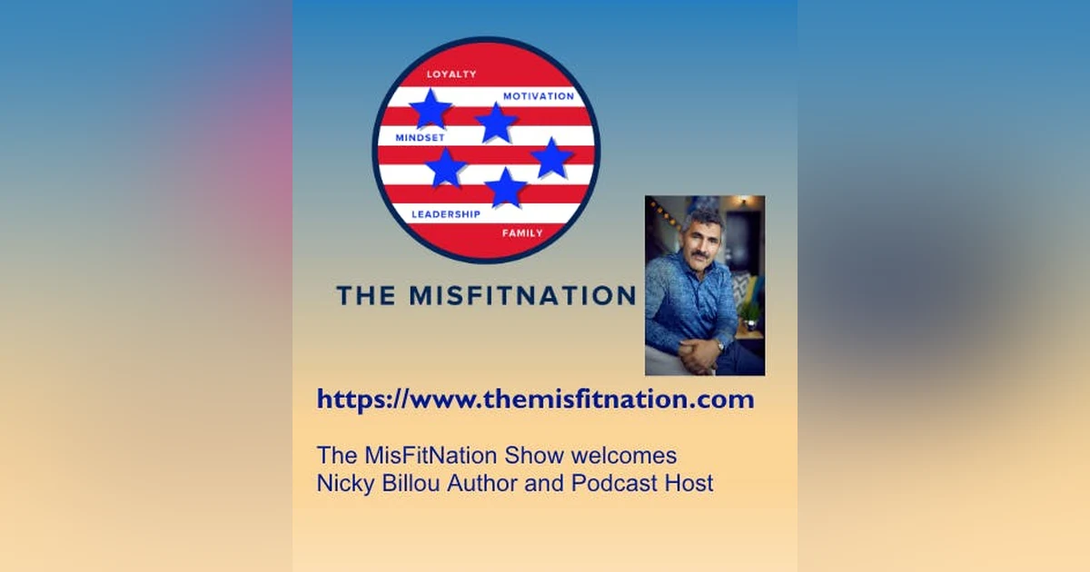 The MisFitNation Show welcomes Nicky Billou Author and Podcast Host