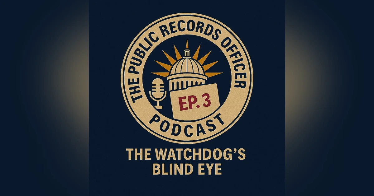 Ep. 3 The Watchdog's Blind Eye
