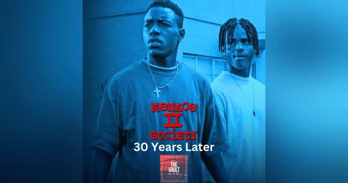 Pop Culture Corner! Menace II Society...30 Years Later