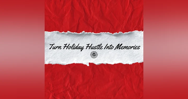 image for Turn Holiday Hustle Into Memories