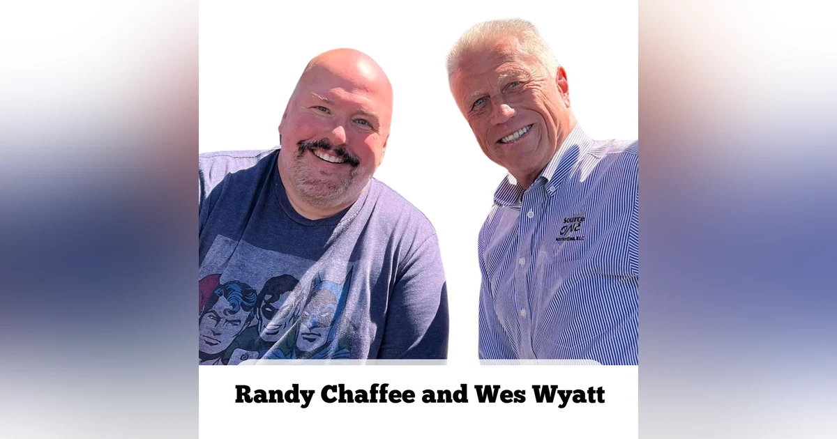 Randy Chaffee and Wes Wyatt