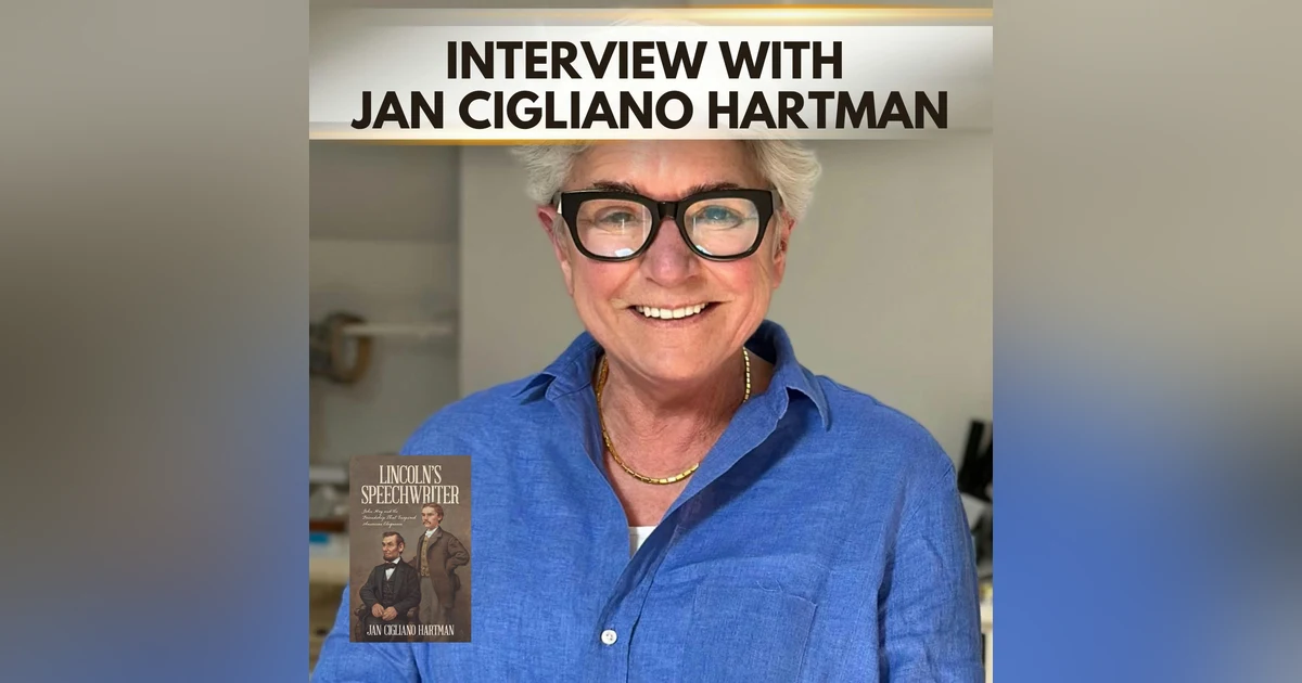The Poet Behind the President: John Hay's Inspirational Legacy with Jan Cigliano Hartman