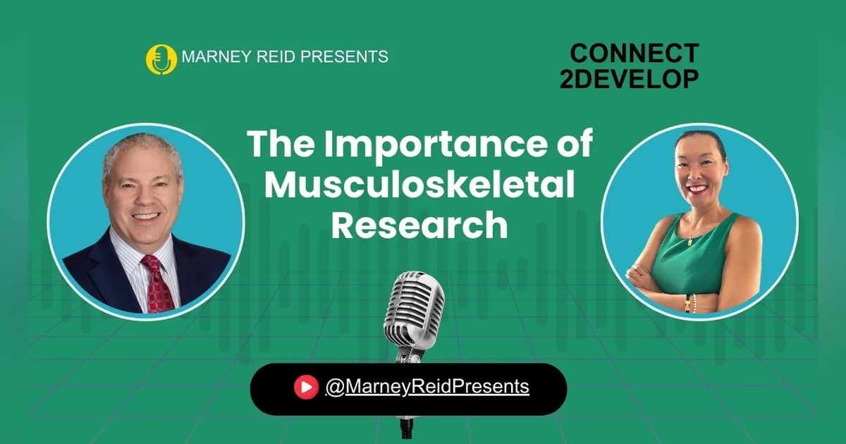 Musculoskeletal Research - How It's Funded and Why It's So Critical with Lee Grossman, MBA and Marney Reid
