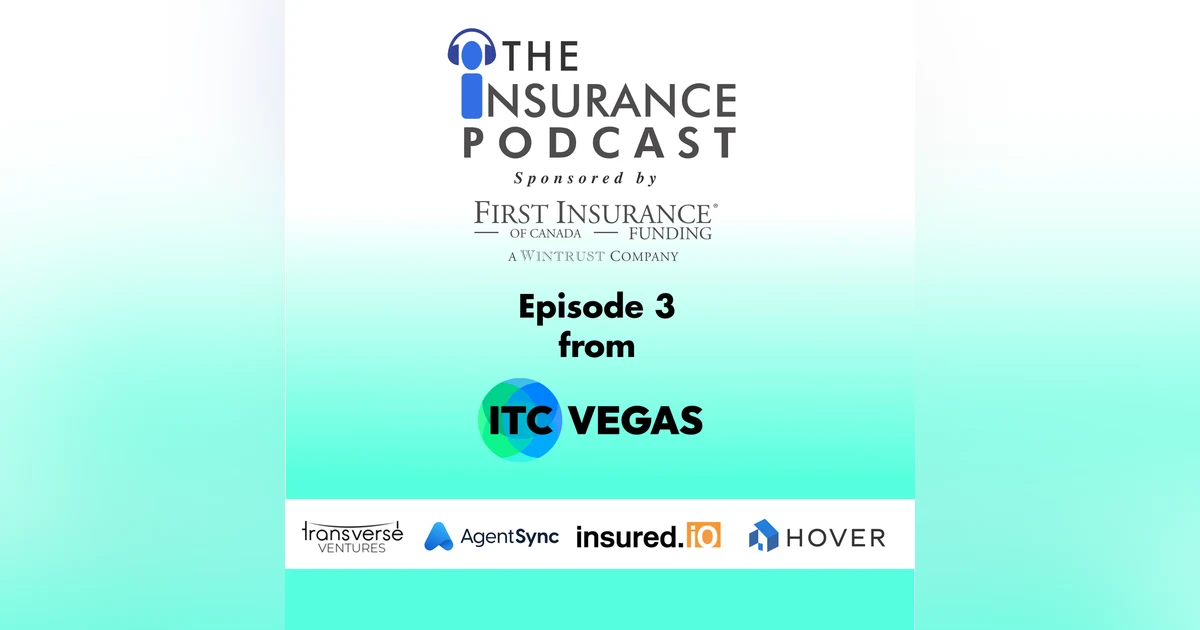 ITC Episode 3:  Transverse Ventures, Hover, Insured.io, & Agent Sync