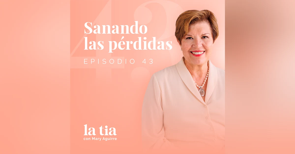 Sanando las pérdidas con Amalia Osorio