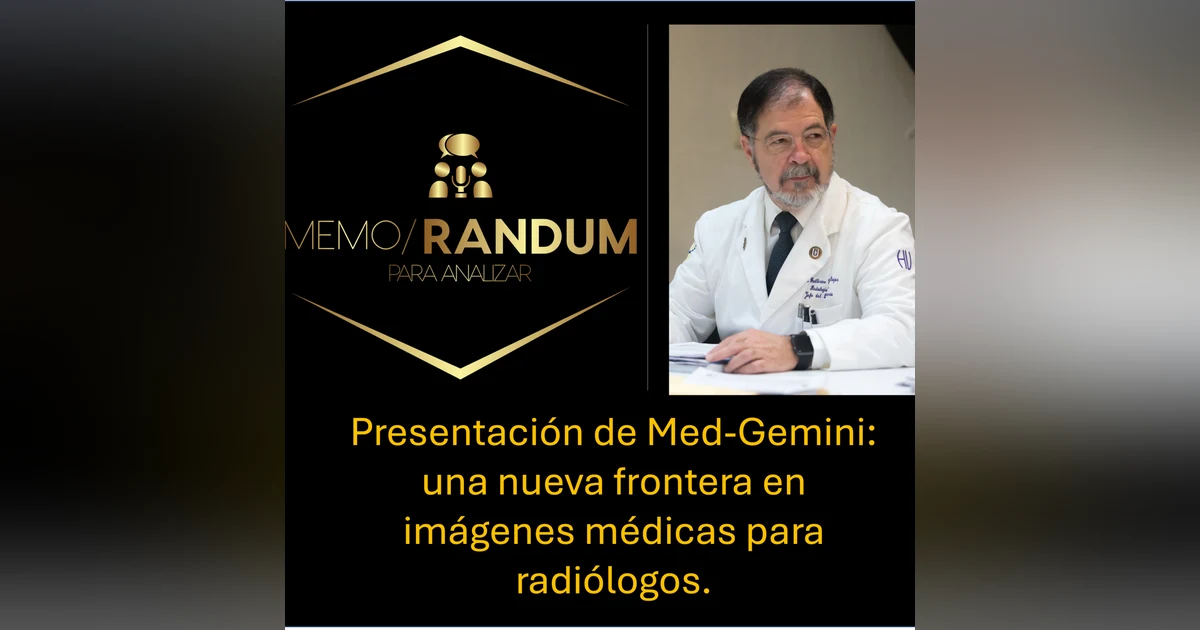 Presentación de Med-Gemini: una nueva frontera en imágenes médicas para radiólogos.