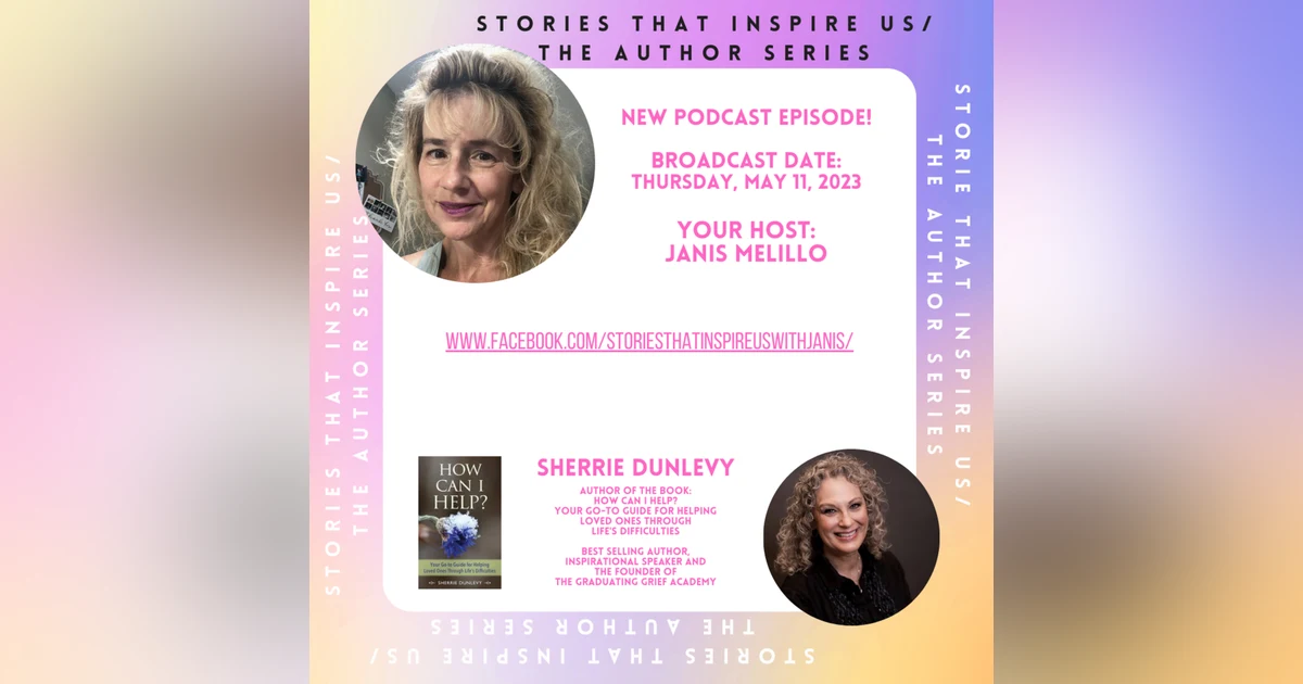 Stories That Inspire Us / The Author Series with Sherrie Dunlevy - 05.11.23
