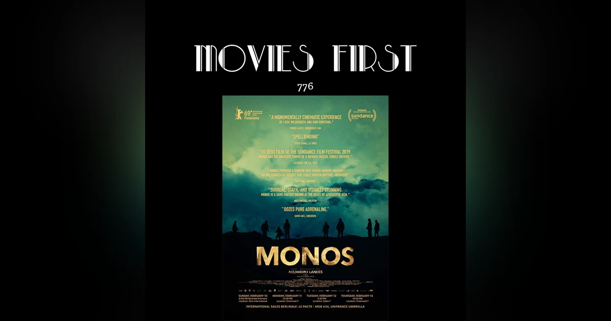 Monos (Adventure, Drama, Thriller) (the @MoviesFirst review)