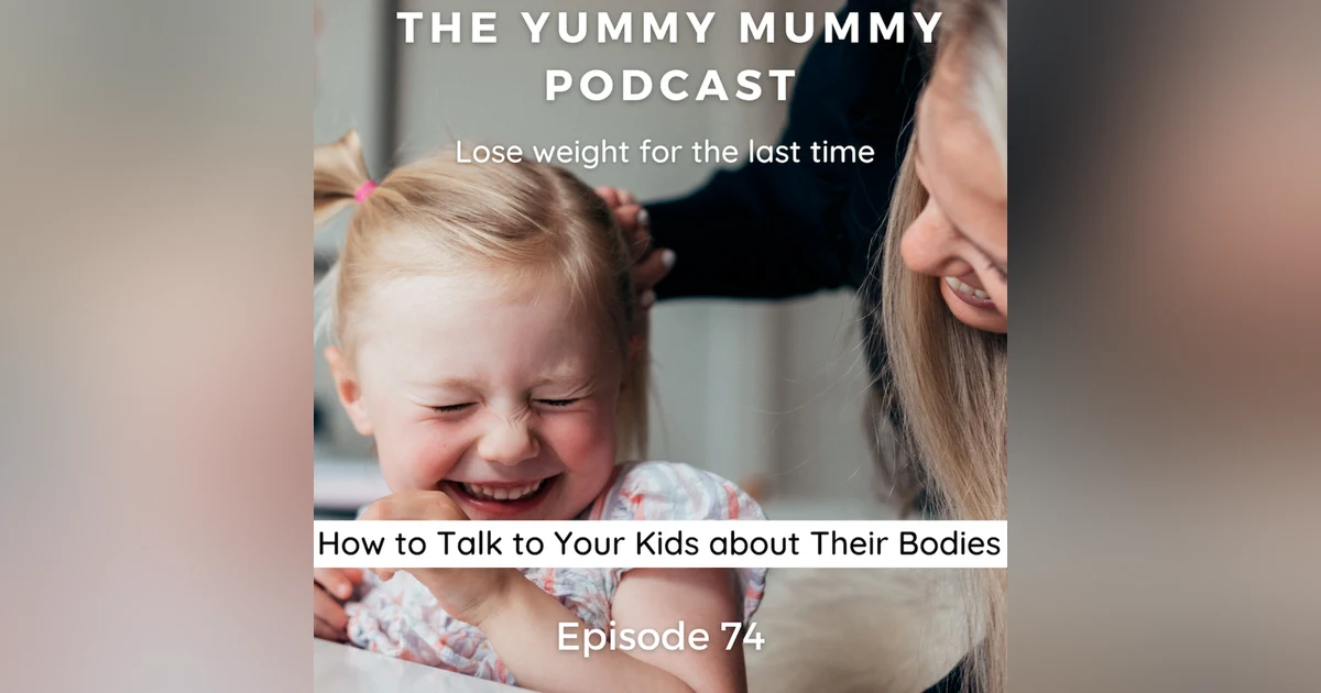 How to Talk to Your Kids About to Their Bodies