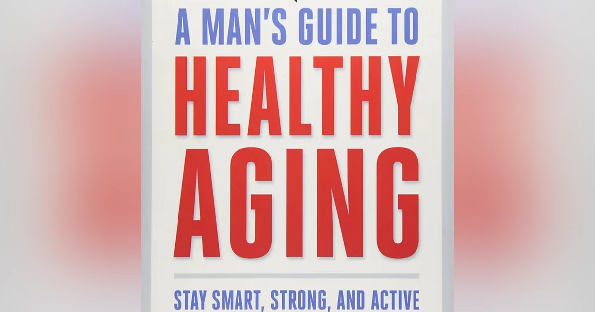 A Man's Guide to Healthy Aging. Talking with co-author Ed Thompson.