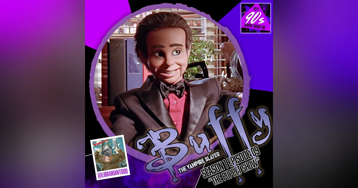 Buffy the Vampire Slayer: Season 1 Episode 9 - The Puppet Show