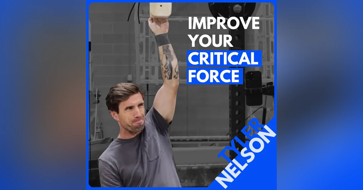 Dr. Tyler Nelson: How to Test Critical Force and What to Do With the Results