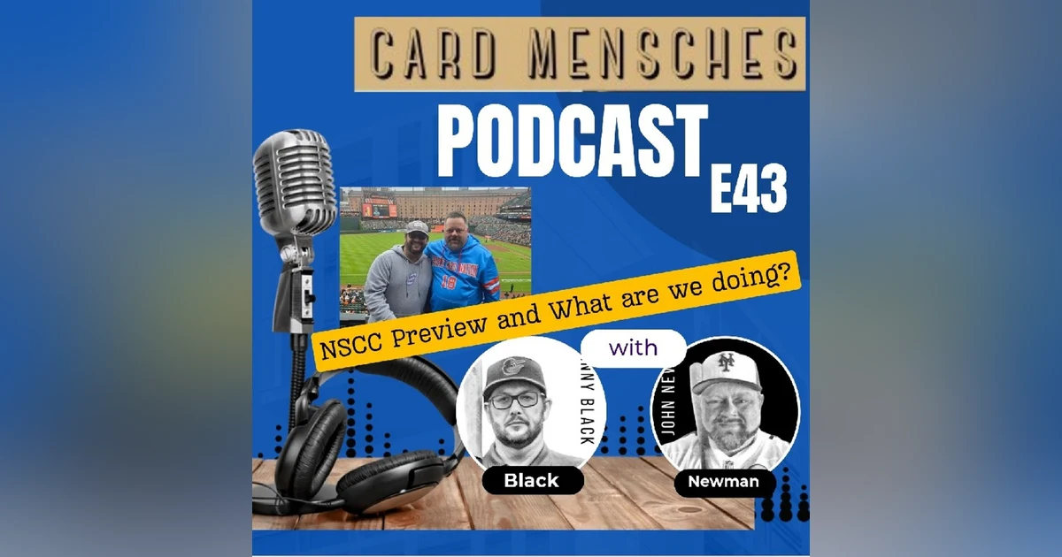 E43 Card Mensches-National Preview and Things we're doing