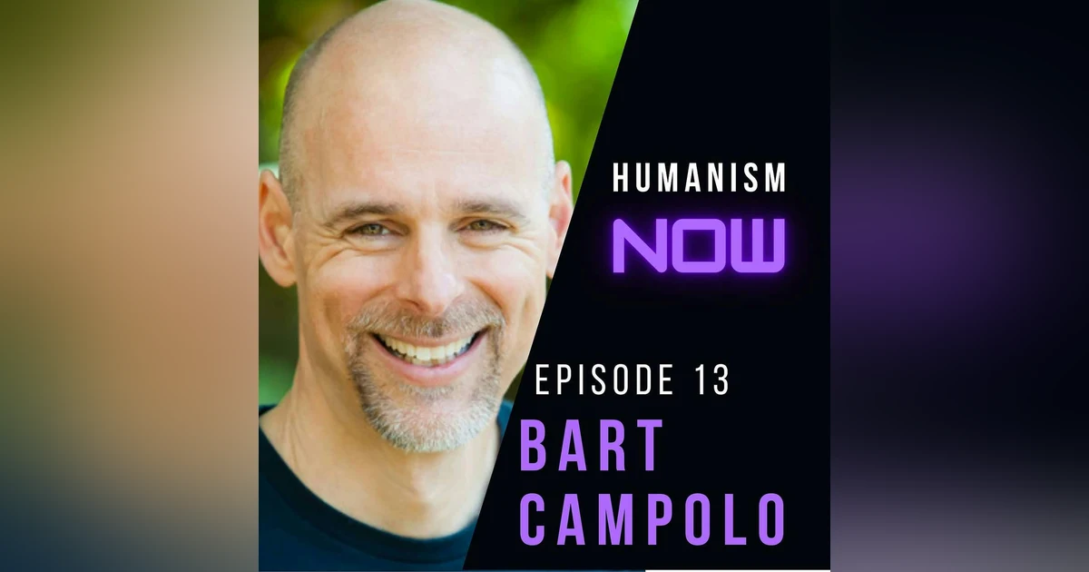 13. Bart Campolo on Choosing Human Experience, Relationships & Belonging