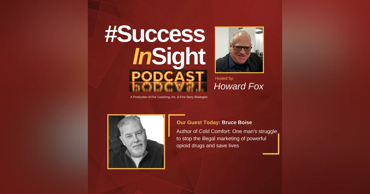 Bruce Boise - Author of Cold Comfort: One man's struggle to stop the illegal marketing of powerful opioid drugs and save lives