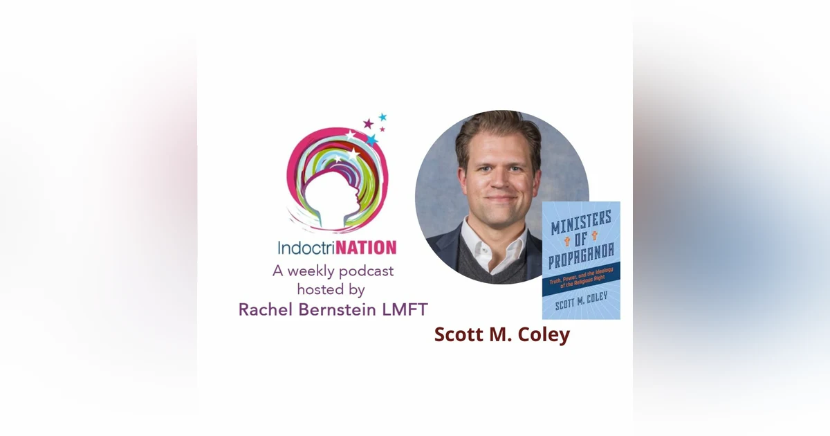 Ministers Of Propaganda w/Scott M. Coley