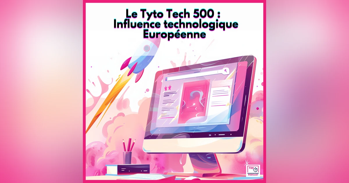 Le Tyto Tech 500 : influence technologique européenne