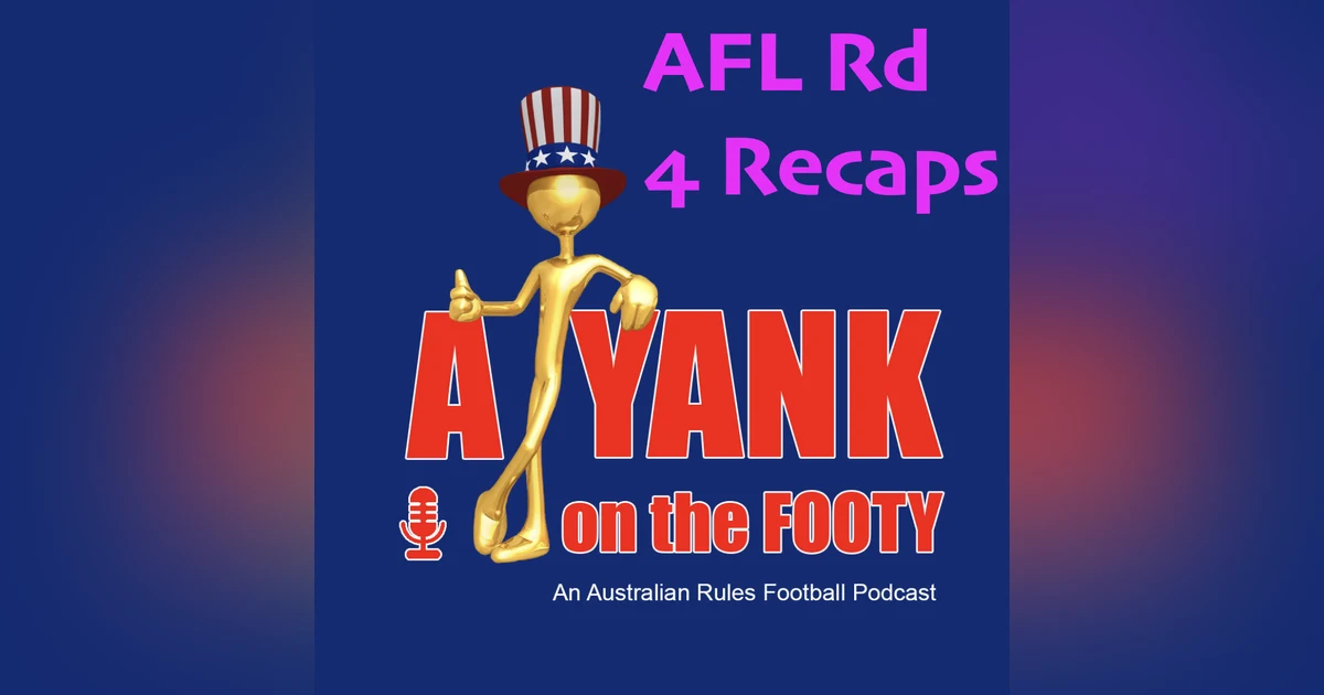 AFL Rd 4 Recap Shorts