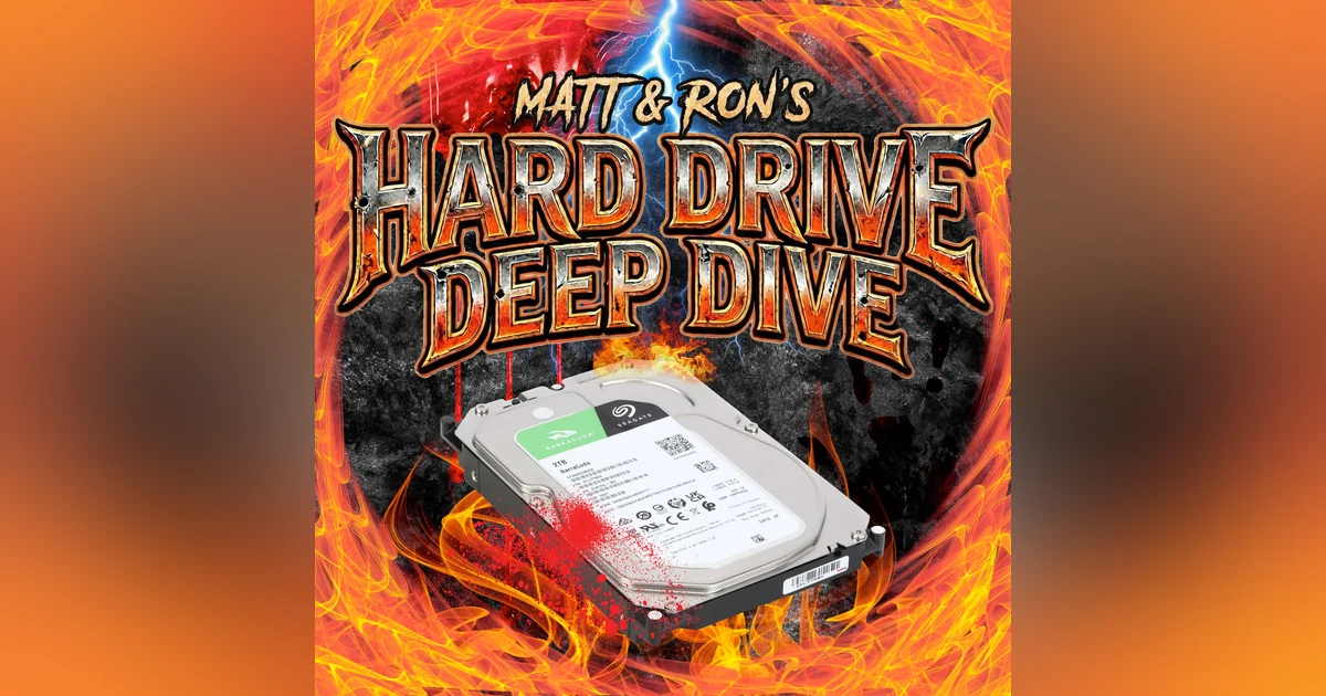 Matt & Ron's Hard Drive Deep Dive (new podcast preview!!)