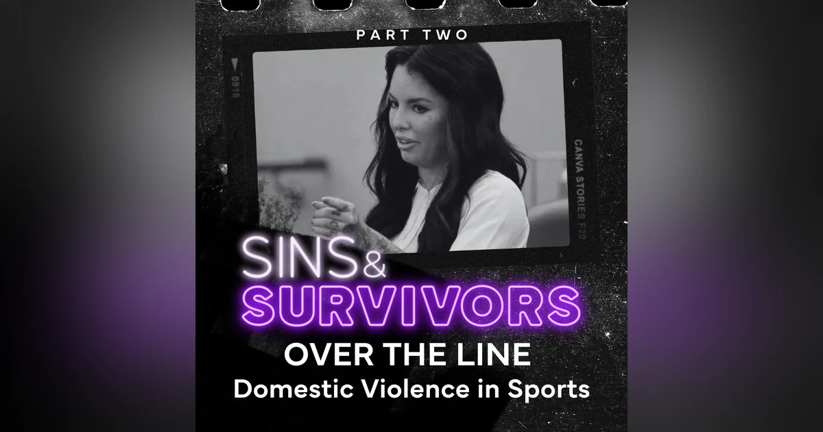 Over the Line - Domestic Violence in Sports - Part 2