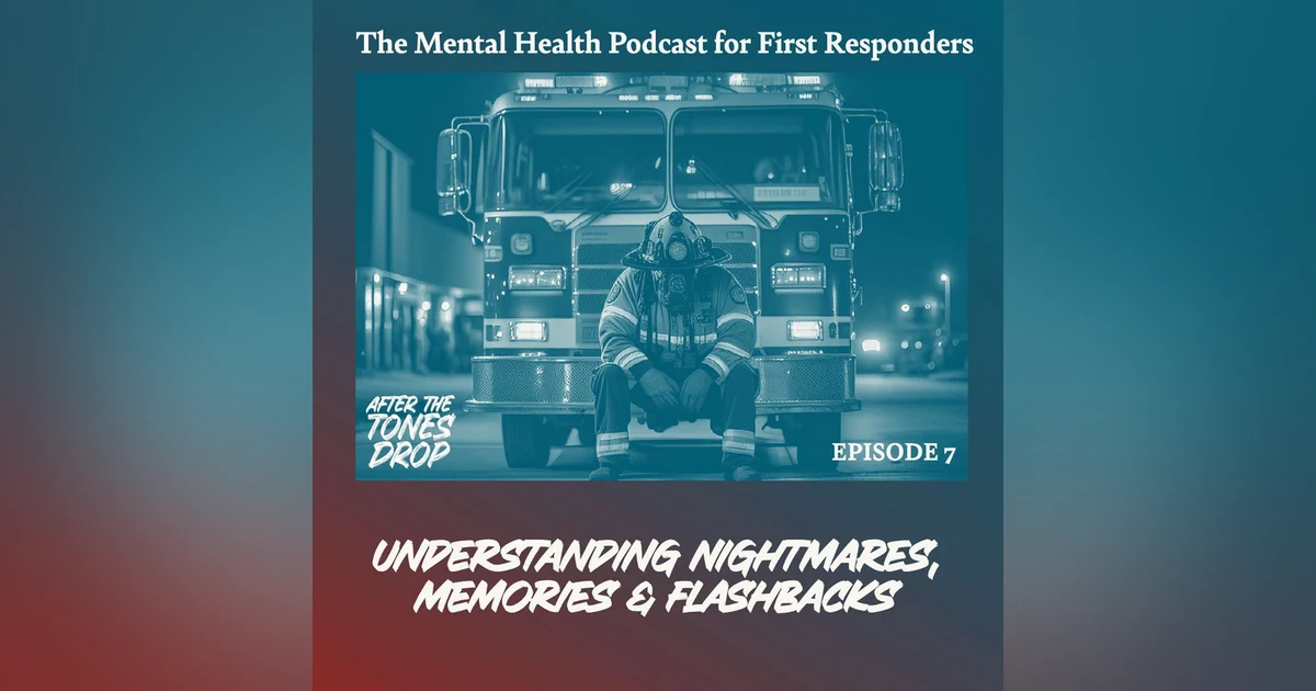 Understanding Nightmares, Memories & Flashbacks