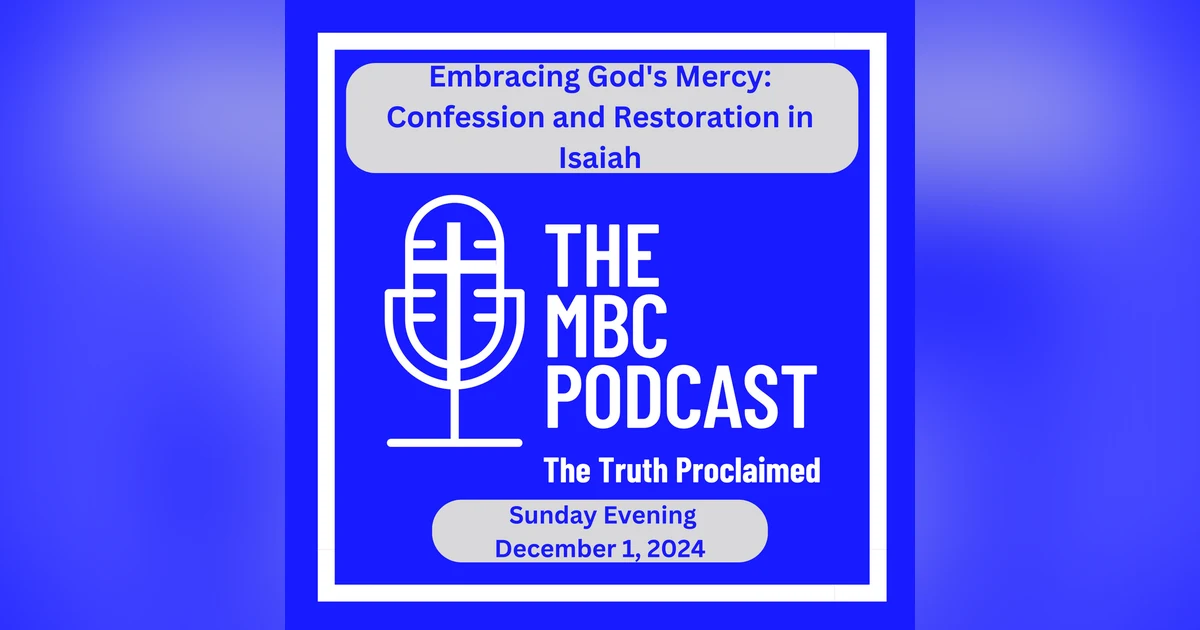 Embracing God's Mercy: Confession and Restoration in Isaiah
