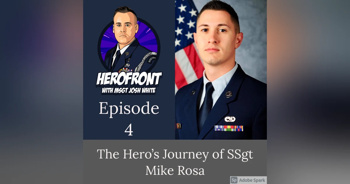 SSgt Mike Rosa: Being New and Staying Authentic EP 4