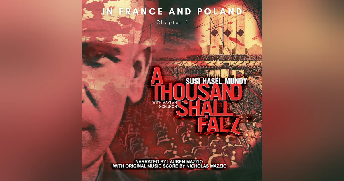 Chapter 4 - In France and Poland - A Thousand Shall Fall - Solemn Appeal Ministries