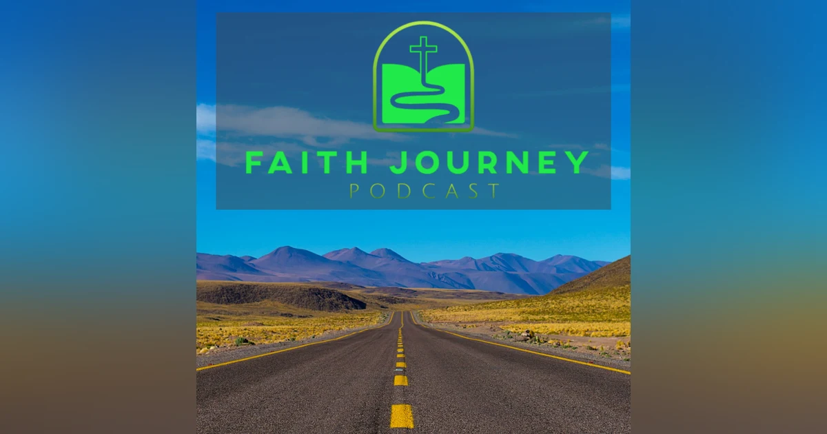 Changing the podcast name and more to Faith Journey Podcast