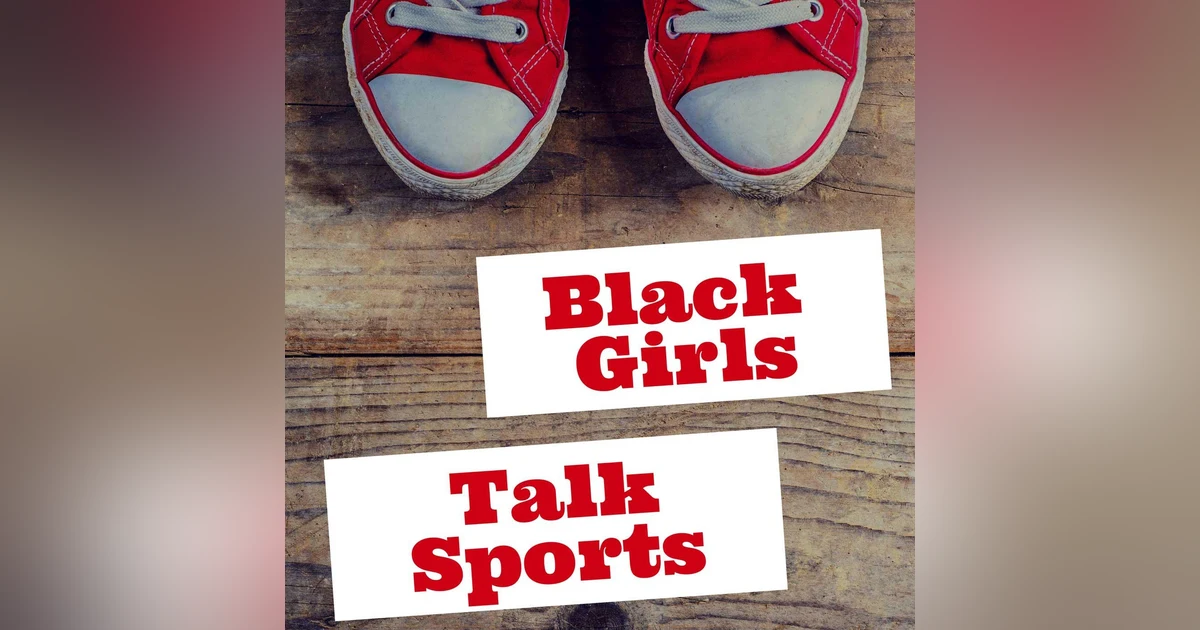 2017 March Madness Discussion - Black Girls Talk Sports