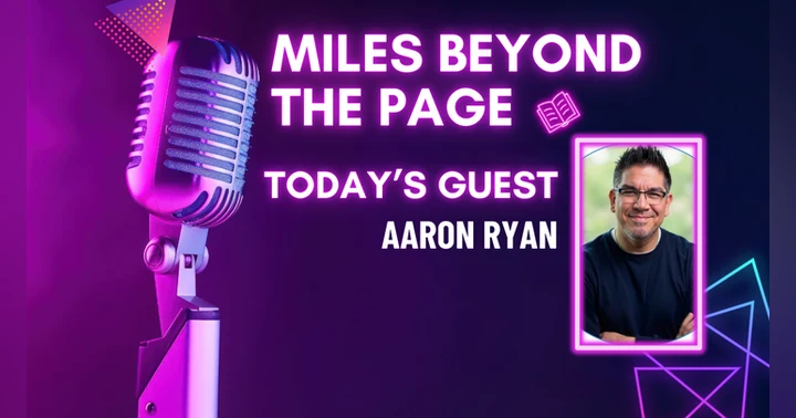 image for Miles Beyond the Page | Aaron Ryan