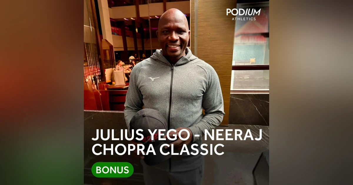 BONUS: Julius Yego - Neeraj Chopra Classic
