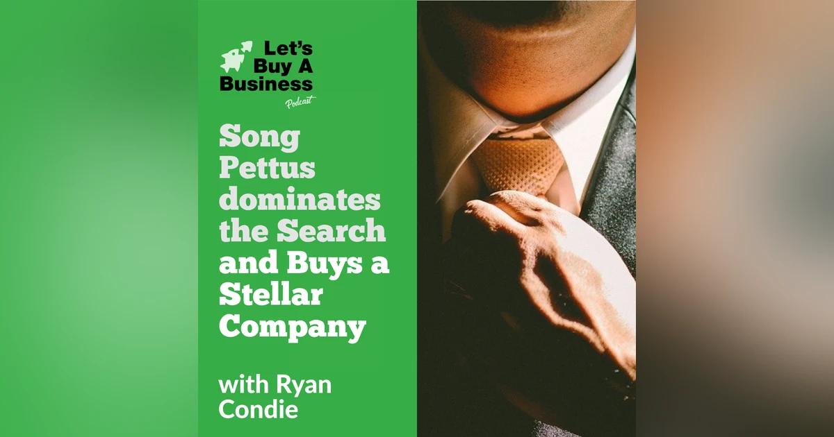 Song Pettus Dominates the Search and Buys a Stellar Company