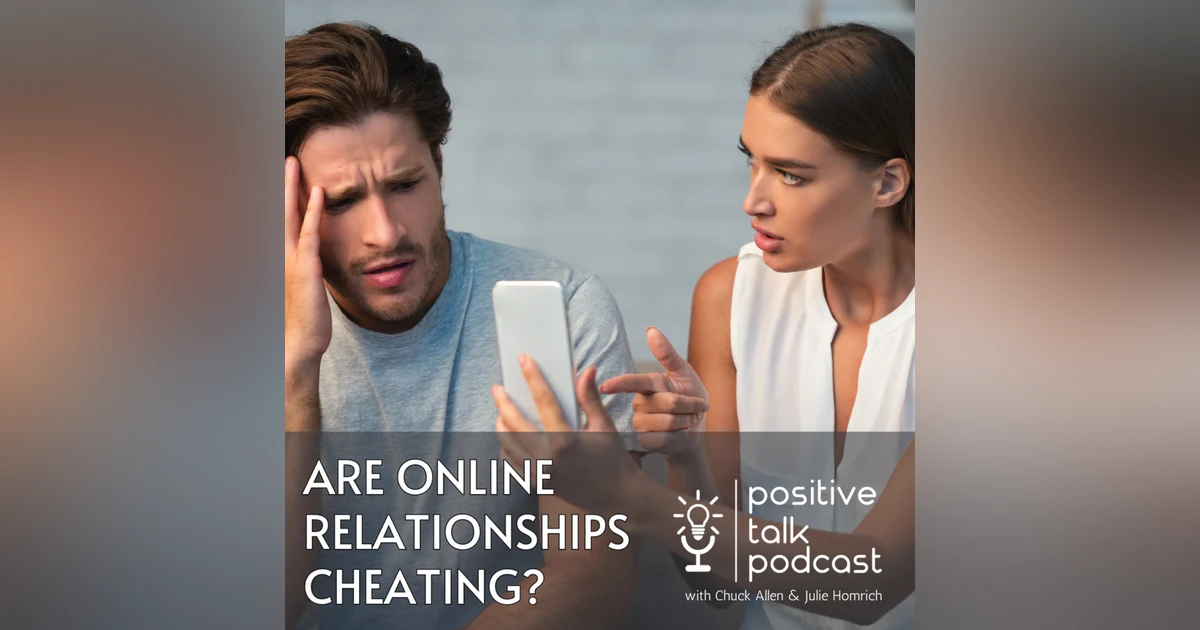 ARE ONLINE RELATIONSHIPS CHEATING?