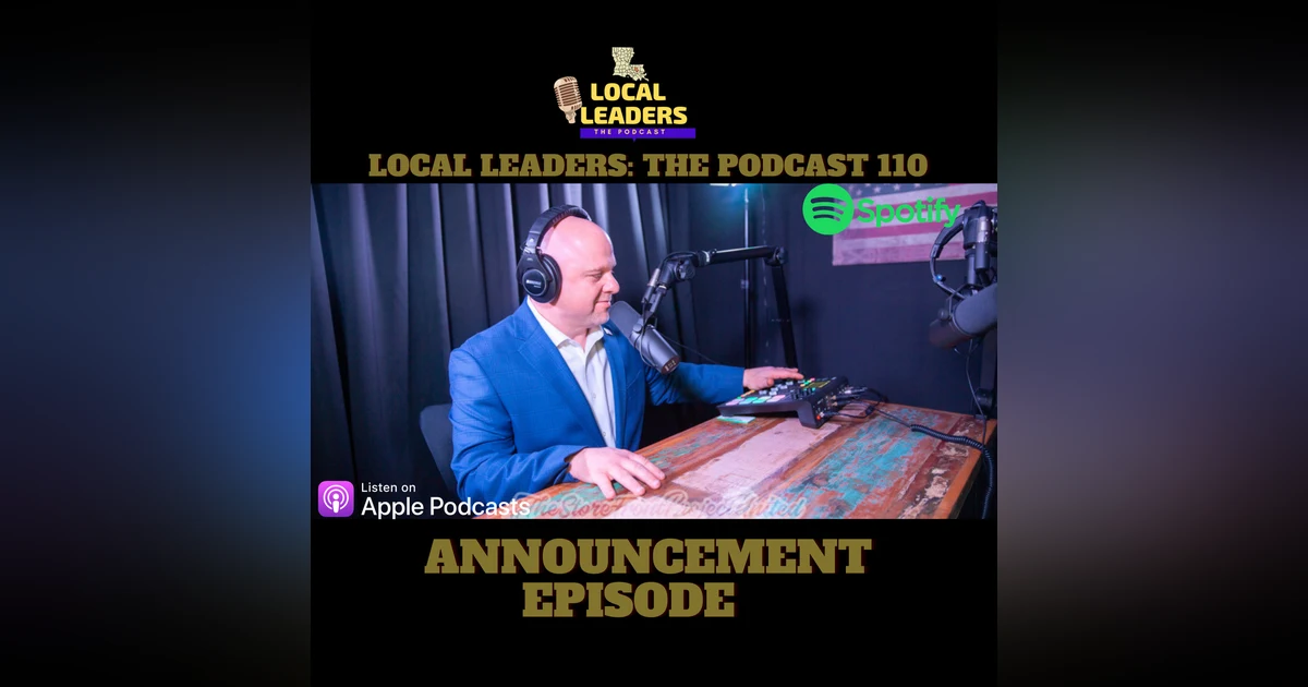 Local Leaders:The Podcast Host Jim Chapman BIG ANNOUNCEMENT Episode!