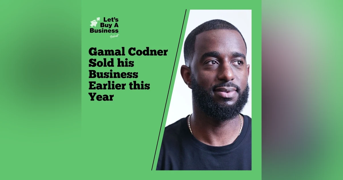 Gamal Codner Sold his Business Earlier this Year