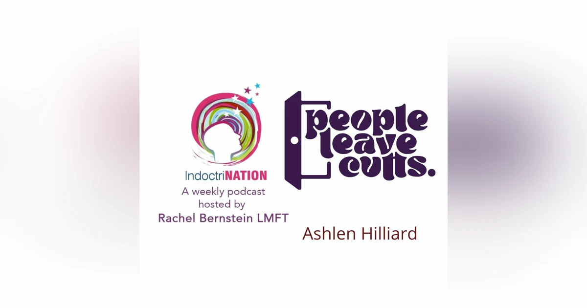 People Leave Cults w/Ashlen Hilliard